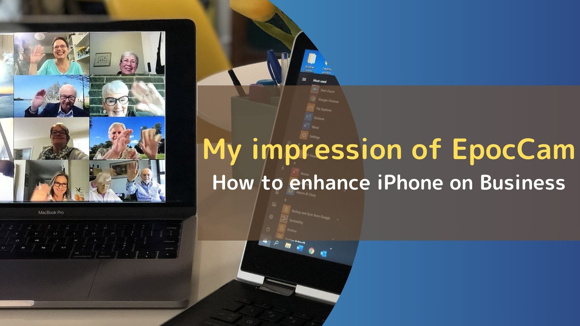 My impression of EpocCam~How to enhance iPhone on Business~